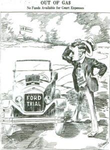 “Out of Gas; No Funds Available for Court Expenses,” editorial cartoon, unidentified Detroit newspaper, P.N. Lowerswell (?), cartoonist